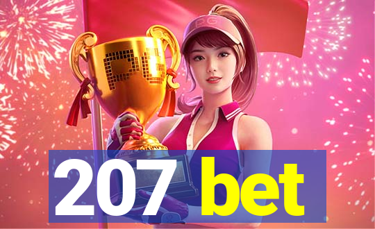 207 bet